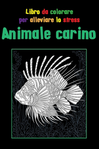 Animale carino - Libro da colorare per alleviare lo stress
