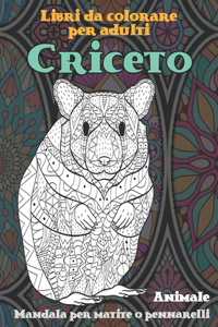 Libri da colorare per adulti - Mandala per matite o pennarelli - Animale - Criceto