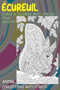 Livres à colorier anti-stress pour adultes - Conceptions anti-stress - Animal - Écureuil