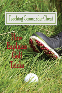 Teaching Commander Cheat