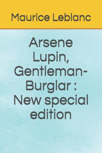 Arsene Lupin, Gentleman-Burglar