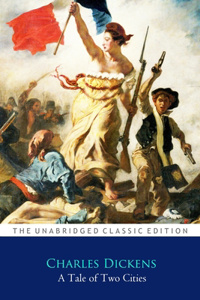 A Tale of Two Cities By Charles Dickens ''Annotated Classic Edition''