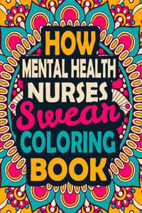 How Mental Health Nurses Swear Coloring Book