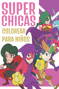 Super Chicas Colorear Para Niños