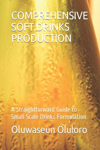 Comprehensive Soft Drinks Production