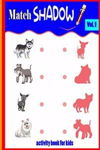 match shadow activity book for kids Vol. 1