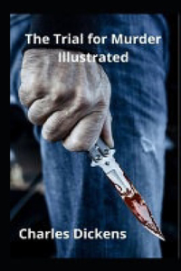 The Trial for Murder Illustrated