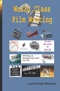 World Class Film Writing