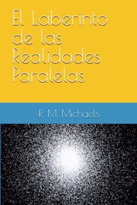 El Laberinto de las Realidades Paralelas