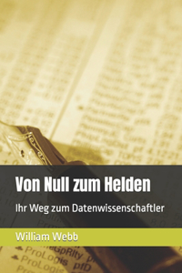 Von Null zum Helden
