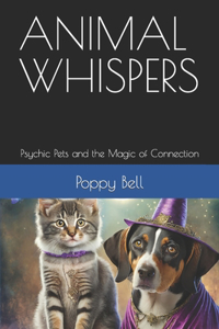 Animal Whispers