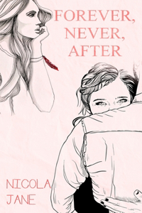 Forever, Never, After