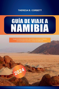 Guía de Viaje a Namibia 2024