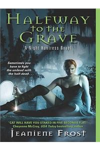 Halfway to the Grave