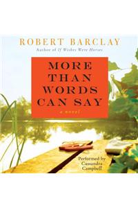 More Than Words Can Say