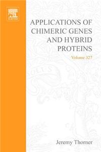 Applications of Chimeric Genes and Hybrid Proteins, Part B