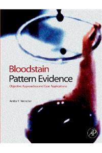 Bloodstain Pattern Evidence