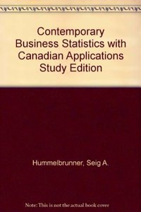 Contemporary Business Statistics with Canadian Applications Study Edition