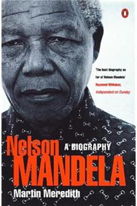 Nelson Mandela: A Biography