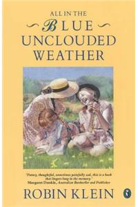 All in the Blue Unclouded Weather