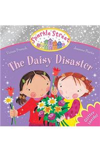 Sparkle Street: The Daisy Disaster