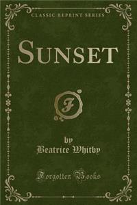 Sunset (Classic Reprint)
