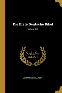 Erste Deutsche Bibel; Volume 243
