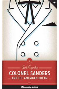 Colonel Sanders and the American Dream