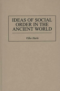 Ideas of Social Order in the Ancient World