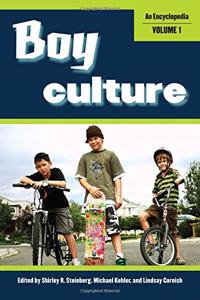 Boy Culture: An Encyclopedia, Volume 1