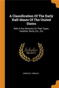 A Classification of the Early Half-Dimes of the United States