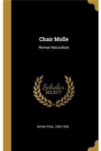 Chair Molle: Roman Naturaliste