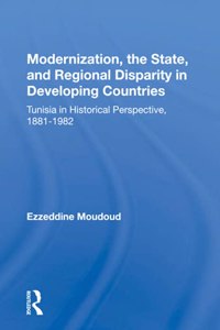 Modernization, The State, And Regional Disparity In Developing Countries