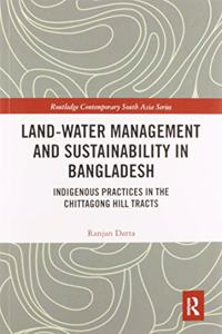 Land-Water Management and Sustainability in Bangladesh