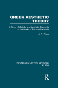 Greek Aesthetic Theory (RLE: Plato)