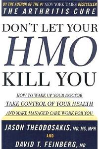 Don't Let Your HMO Kill You