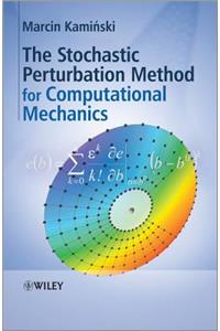 Stochastic Perturbation Method for Computational Mechanics