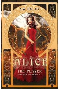 Alice, the Player