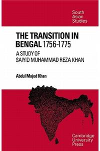 The Transition in Bengal, 1756–75