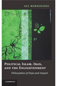 Political Islam, Iran, and the Enlightenment