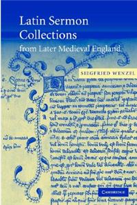 Latin Sermon Collections from Later Medieval England