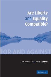 Are Liberty and Equality Compatible?