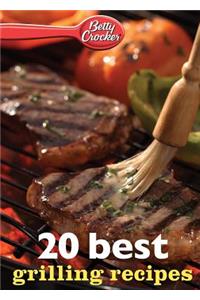 Betty Crocker 20 Best Grilling Recipes