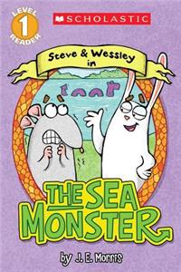 Scholastic Reader Level 1: The Sea Monster: A Steve and Wessley Reader