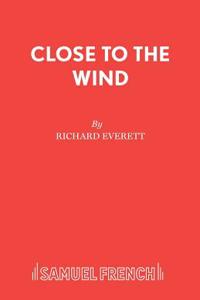 Close to the Wind