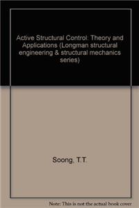 Active Structural Control: Theory and Applications