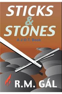 Sticks & Stones