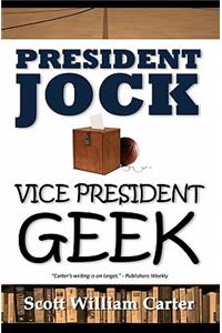 President Jock, Vice President Geek