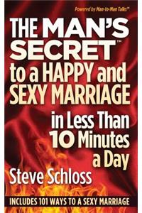 Man's Secret to a Happy and Sexy Marriage in Less Than 10 Minutes a Day