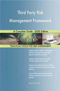 Third Party Risk Management Framework A Complete Guide - 2020 Edition